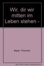 Wir, die wir mitten im Leben stehen, mit beiden Beinen in der Scheisse
