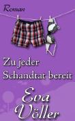 Zu jeder Schandtat bereit
