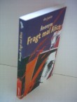 anonym: Frag mal Alice