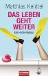 Das Leben geht weiter