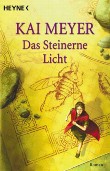 Merle-Trilogie, Band 2: Das Steinerne Licht