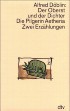 Der Oberst und der Dichter oder Das menschliche Herz. Die Pilgerin Aetheria