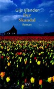 Der Skandal