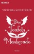 Des Teufels Maskerade