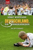 Deutschland. Ein Sommermärchen