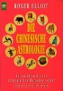Die Chinesische Astrologie. So erstellen Sie Ihr chinesisches Horoskop selbst.