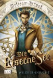 Die Eiserne See - Wilde Sehnsucht