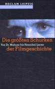 Die größten Schurken der Filmgeschichte