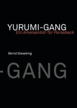 Die Yurumi-Gang