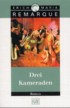 Drei Kameraden