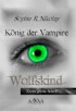 König der Vampire - Wolfskind
