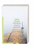 Matildas letzter Sommer