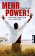 Mehr Power!