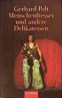 Menschenfresser und andere Delikatessen