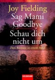 Sag Mami goodbye / Schau dich nicht um
