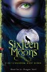 Sixteen Moons - Eine unsterbliche Liebe