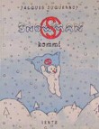 Snowman kommt