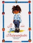 So ein Struwwelpeter