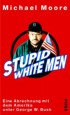 Stupid White Men