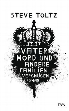 Vatermord und andere Familienvergnügen