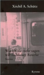 Was ich nie mehr sagen will zu Mickey Rourke