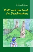 Willi und das Grab des Drachentöters