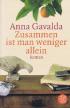 zusammen ist man weniger allein. roman. aus dem französischen von ina kronenberger