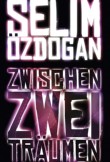 Zwischen zwei Träumen