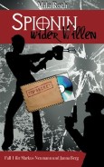Spionin wider Willen