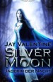 Silvermoon: Jägerin der Nacht