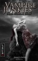 Vampire Junkies - Jeder Atemzug zählt: 1