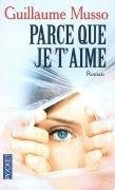 Parce que je t' aime. Weil ich dich liebe, französische Ausgabe
