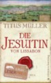 Die Jesuitin von Lissabon
