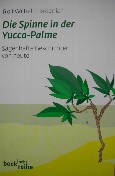Die Spinne in der Yucca-Palme