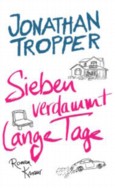 Sieben verdammt lange Tage
