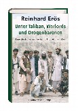 Unter Taliban, Warlords und Drogenbaronen