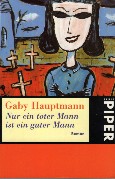 Nur ein toter Mann ist ein guter Mann