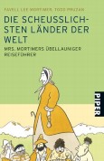 Die scheußlichsten Länder der Welt