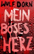 Mein böses Herz