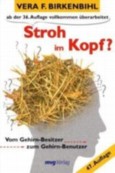 Stroh im Kopf?