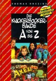 Die Knickerbocker- Bande von A - Z