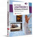 Scott Kelbys Lightroom 3 für digitale Fotografie