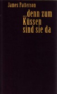...denn zum Küssen sind sie da