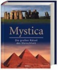 Mystica Die großen Rätsel der Menschheit