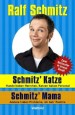 Schmitz´ Katze: Hunde haben Herrchen, Katzen haben Personal und Schmitz´ Mama: Andere haben Probleme, ich hab´ Familie - in einem Band
