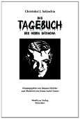 Das Tagebuch des Herrn Satanchia: Herausgegeben von Tatjana Stoeckler und illustriert von Diana Isabel Franze