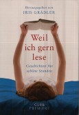 Weil ich gern lese