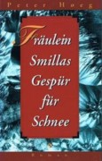 Fräulein Smillas Gespür für Schnee