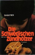Die schwedischen Zündhölzer