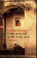 Denn rein soll deine Seele sein